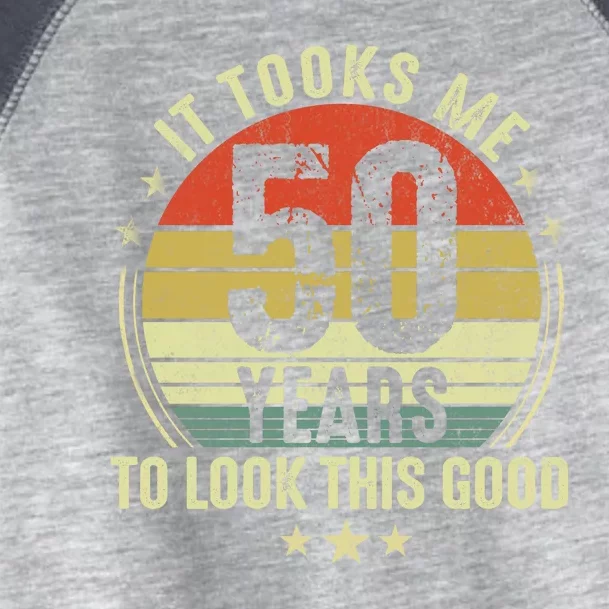 It Took Me 50 Years To Look This Good 50th Birthday Toddler Fine Jersey T-Shirt