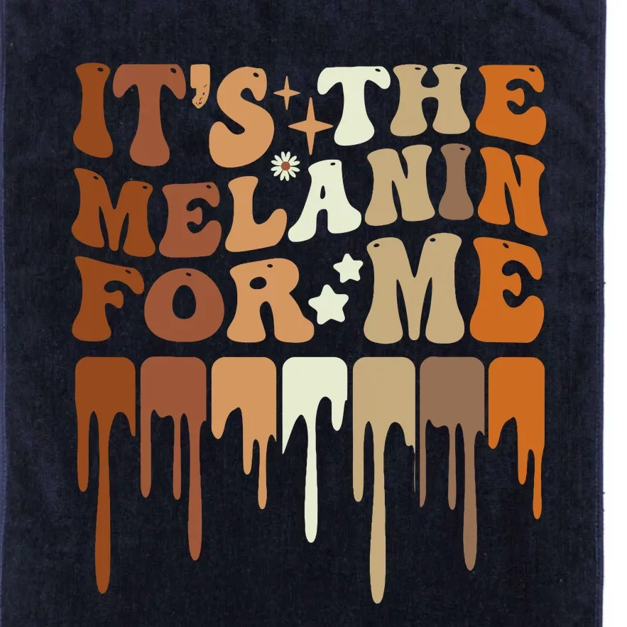 ItS The Melanin For Me Melanated Black History Juneteenth Platinum Collection Golf Towel