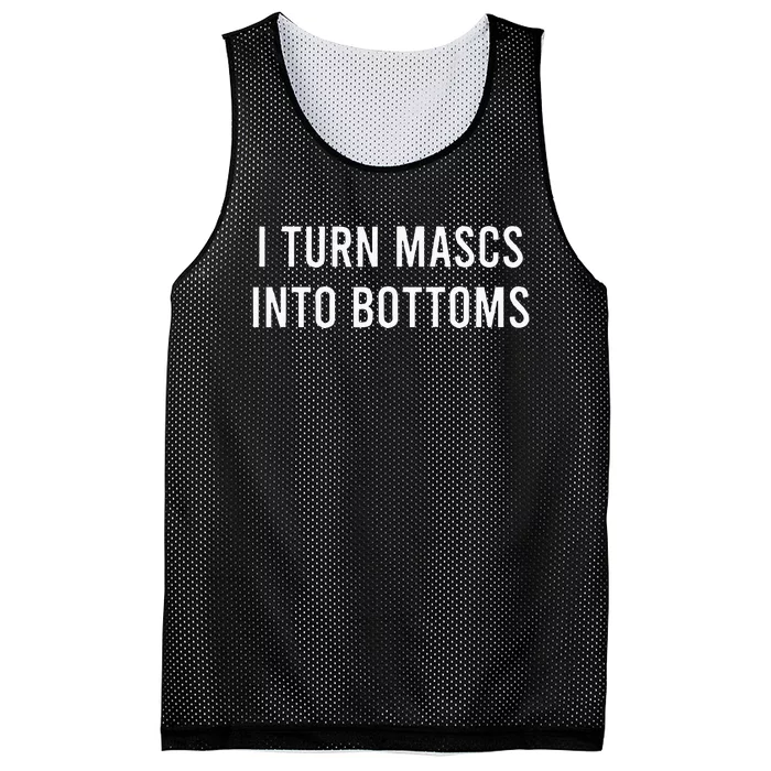 I Turn Mascs Into Bottoms Funny Lesbian LGBTQ Mesh Reversible Basketball Jersey Tank