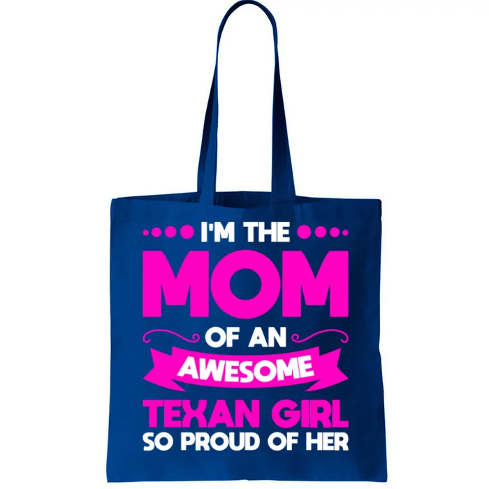 I'm The Mom Of An Awesome Texan Western Funny Gift Tote Bag