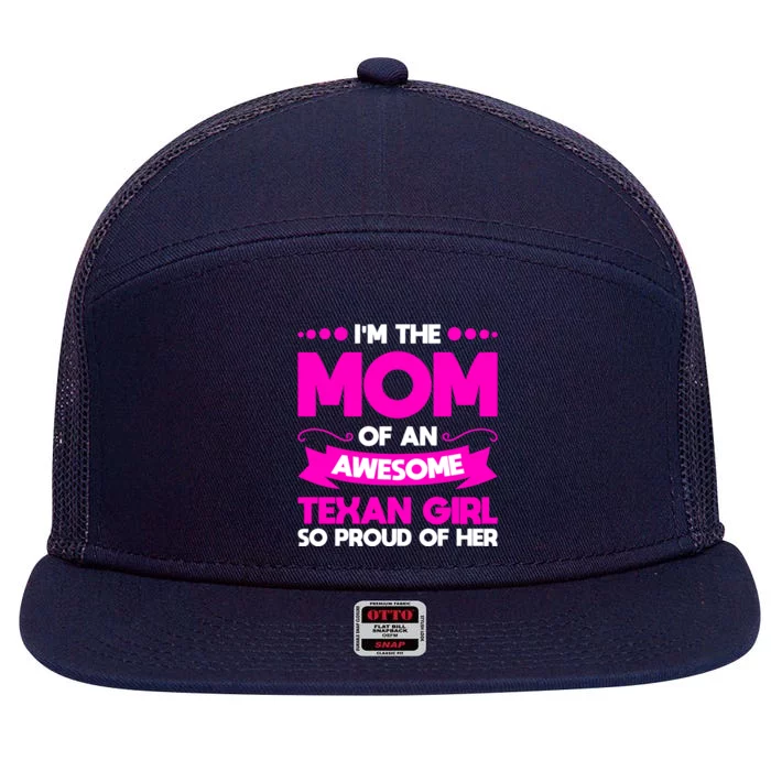 I'm The Mom Of An Awesome Texan Western Funny Gift 7 Panel Mesh Trucker Snapback Hat