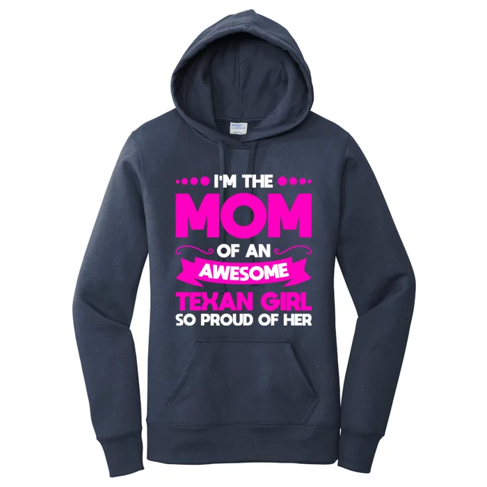 I'm The Mom Of An Awesome Texan Western Funny Gift Women's Pullover Hoodie