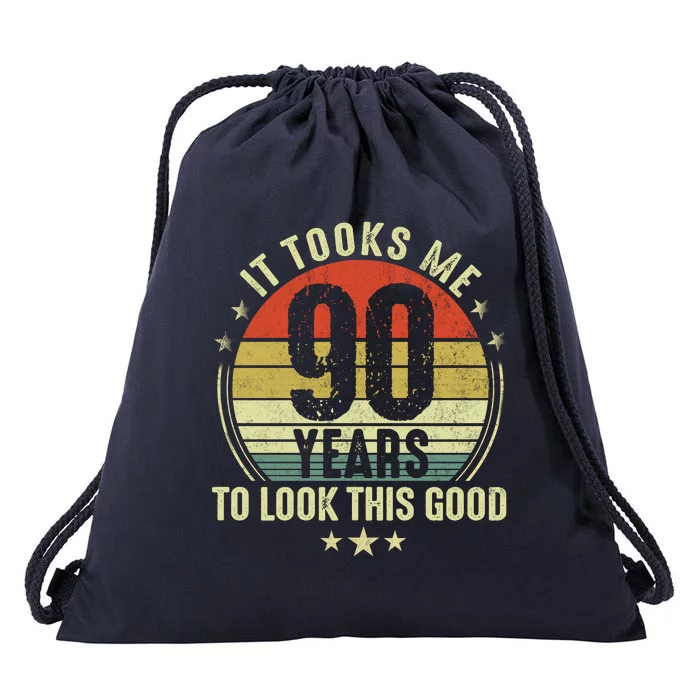 It Took Me 90 Years To Look This Good Funny 90Year Old Gift Drawstring Bag