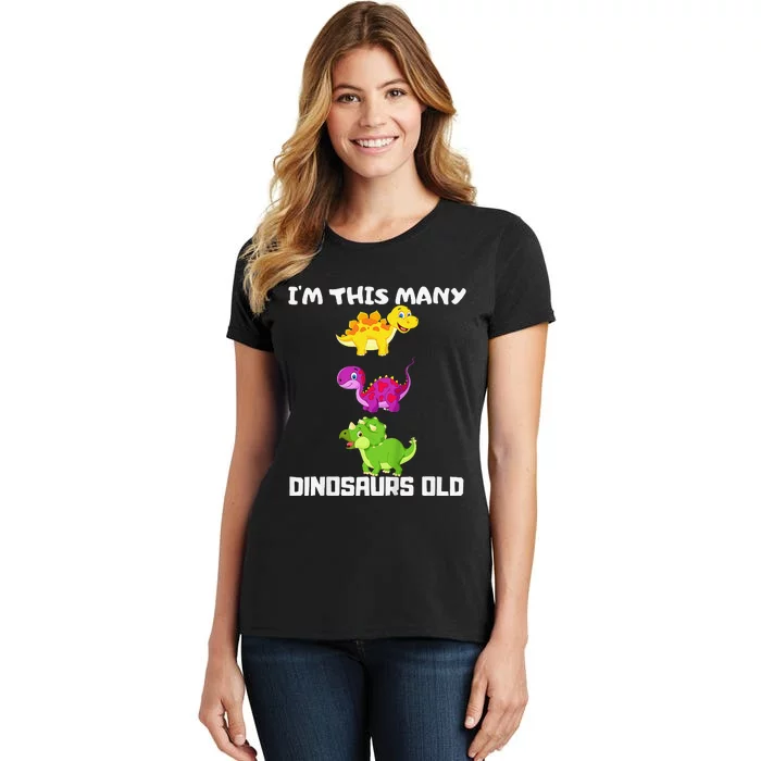 I'm This Many Dinosaurs Old 3 Years Third Birthday Gift Women's T-Shirt