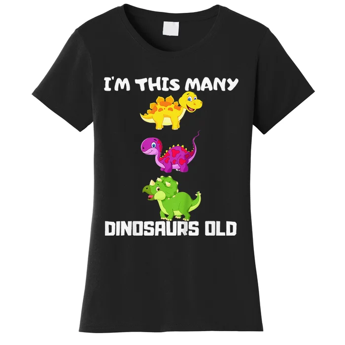 I'm This Many Dinosaurs Old 3 Years Third Birthday Gift Women's T-Shirt