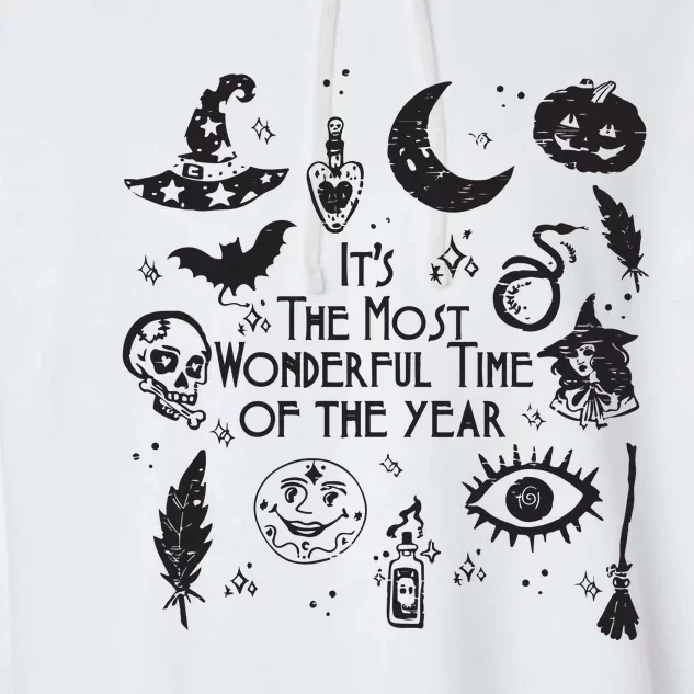 Its The Most Wonderful Time Of The Year Spooky Halloween Witch Garment-Dyed Fleece Hoodie