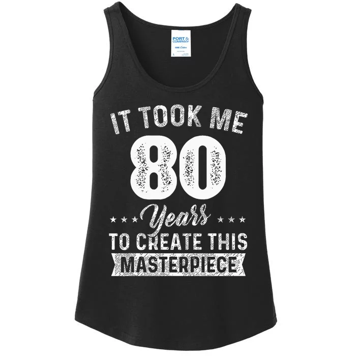 It Took Me 80 Years Masterpiece 80th Birthday 80 Years Old Ladies Essential Tank