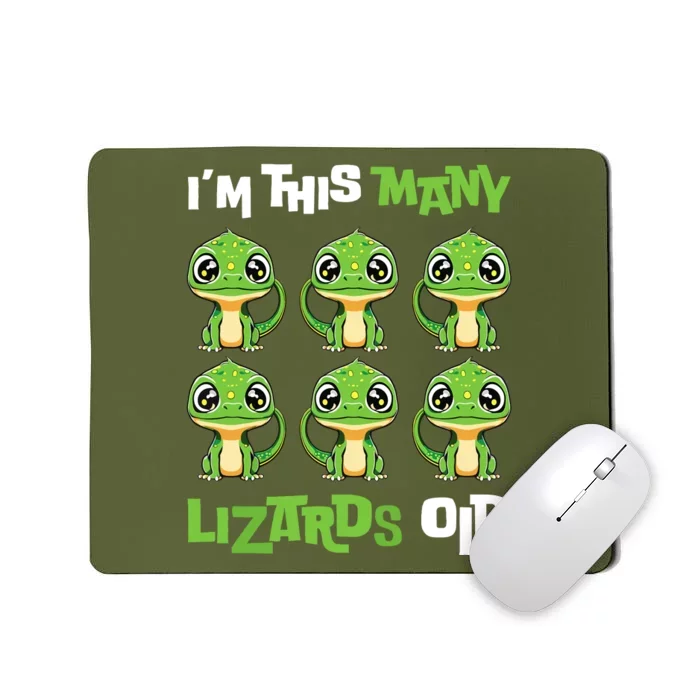 IM This Many Lizards Old Cute Lizard 6th Birthday 6 Years Mousepad