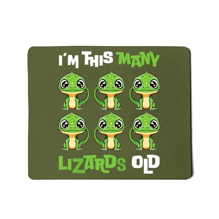 IM This Many Lizards Old Cute Lizard 6th Birthday 6 Years Mousepad