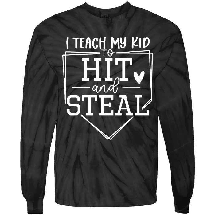 I Teach My To Hit And Steal Baseball Softball Mom Women Tie-Dye Long Sleeve Shirt