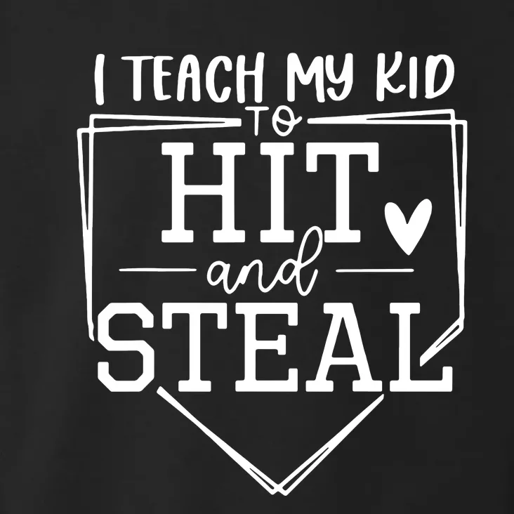 I Teach My To Hit And Steal Baseball Softball Mom Women Toddler Hoodie