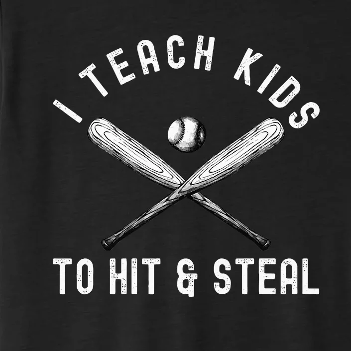 I Teach My To Hit And Steal Funny Baseball Dad ChromaSoft Performance T-Shirt