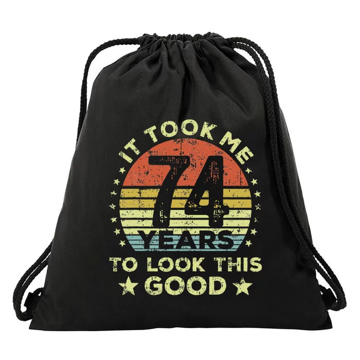 It took me 74 years to look this good 74th Birthday Drawstring Bag