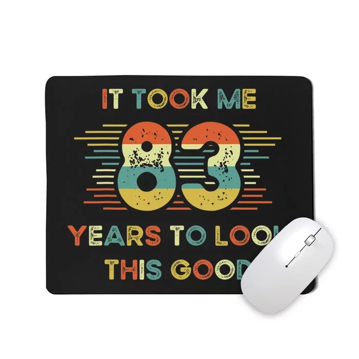 It Took Me 83 Years To Look This Good 83rd Birthday Retro Mousepad