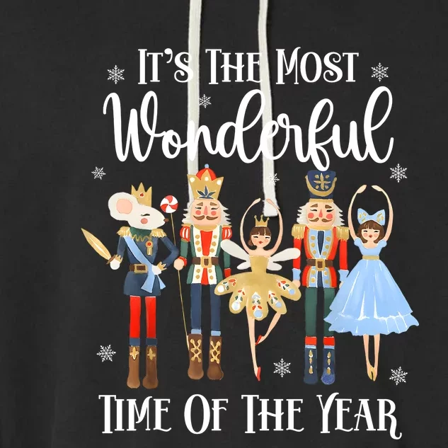 ItS The Most Wonderful Time Of The Year Nutcracker Ballet Garment-Dyed Fleece Hoodie