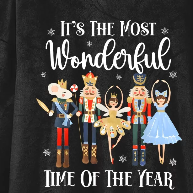 ItS The Most Wonderful Time Of The Year Nutcracker Ballet Hooded Wearable Blanket