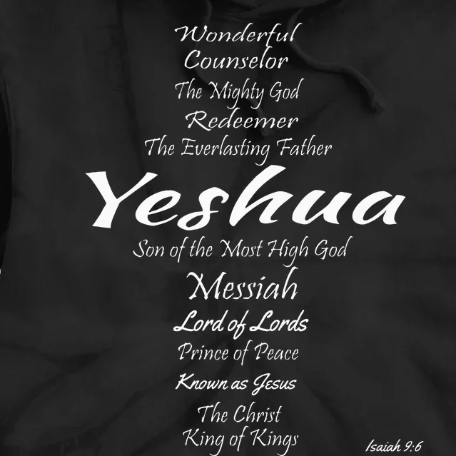 Inspirational The Many Names of Yeshua Tie Dye Hoodie