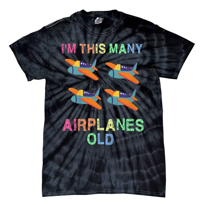 Im This Many Airplanes Old 4 Year Birthday Idea Tie-Dye T-Shirt