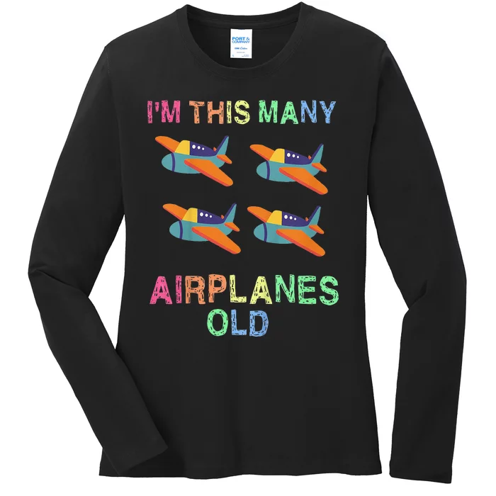 Im This Many Airplanes Old 4 Year Birthday Idea Ladies Long Sleeve Shirt