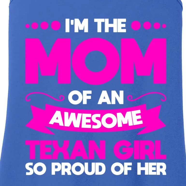 I'm The Mom Of An Awesome Texan Western Gift Ladies Essential Tank