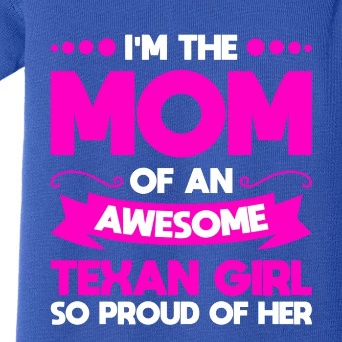 I'm The Mom Of An Awesome Texan Western Gift Baby Bodysuit