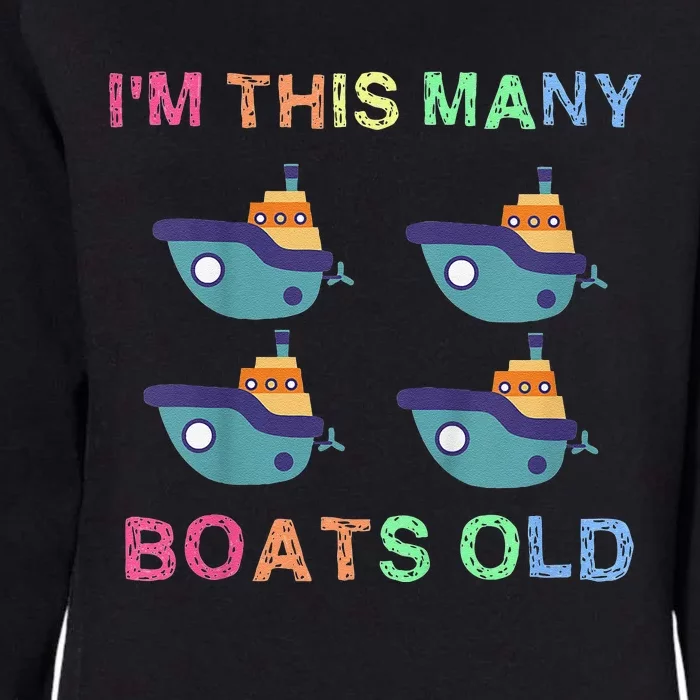 I'm This Many Boats Old 4 Years Birthday Idea Womens California Wash Sweatshirt