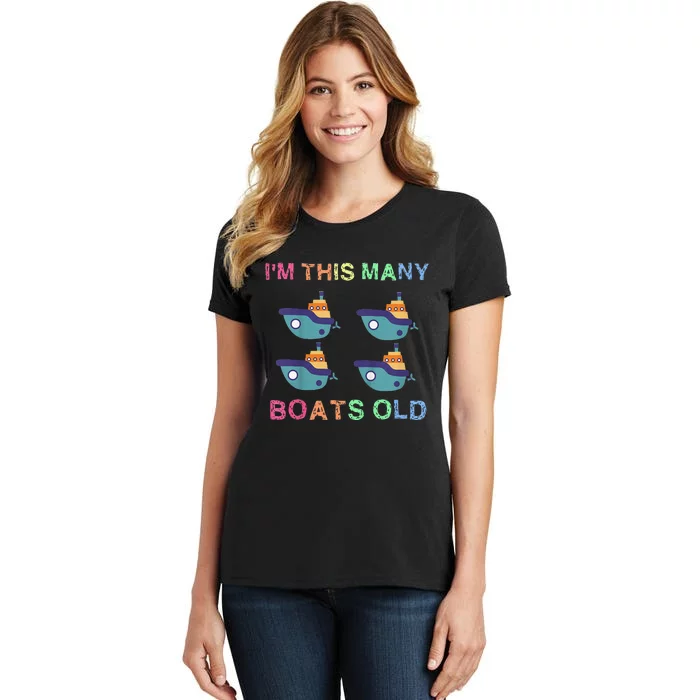 I'm This Many Boats Old 4 Years Birthday Idea Women's T-Shirt