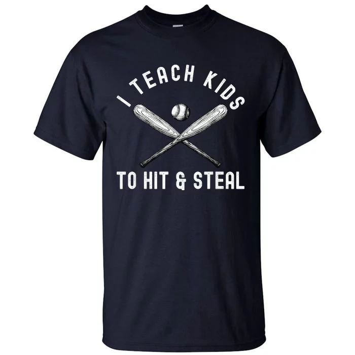 I Teach My To Hit And Steal Funny Baseball Dad Tall T-Shirt