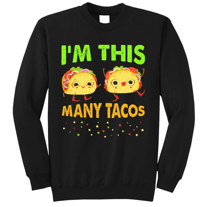 I'm This Many Tacos Second Birthday Twosday Cinco De Mayo Tall Sweatshirt