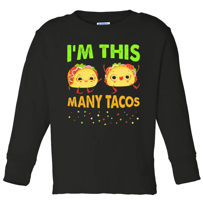 I'm This Many Tacos Second Birthday Twosday Cinco De Mayo Toddler Long Sleeve Shirt