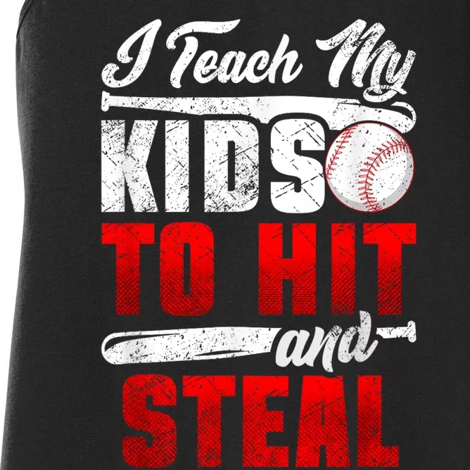 I Teach My Kids To Hit And Steal Funny Baseball Coach Women's Racerback Tank