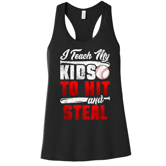 I Teach My Kids To Hit And Steal Funny Baseball Coach Women's Racerback Tank