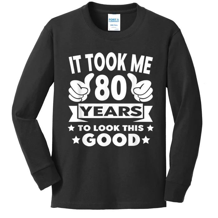 It Took Me 80 years - Funny 80th Birthday Decorations Party Kids Long Sleeve Shirt