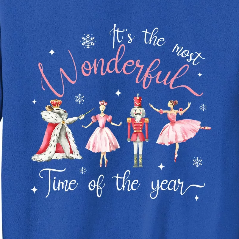 It's The Most Wonderful Time Of The Year Nutcracker Ballet Tall Sweatshirt