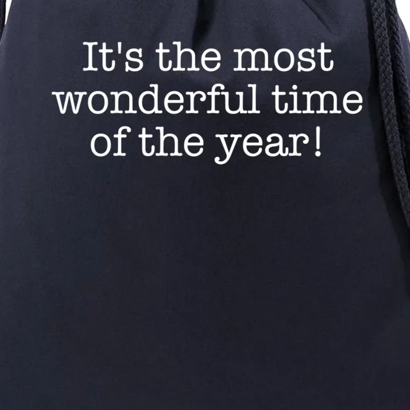 It's The Most Wonderful Time Of The Year! Meaningful Gift Drawstring Bag