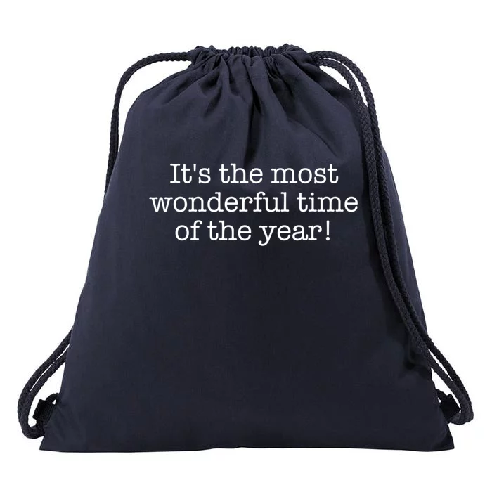 It's The Most Wonderful Time Of The Year! Meaningful Gift Drawstring Bag