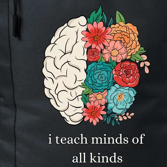 I Teach Minds Of All Kinds Daily Commute Backpack