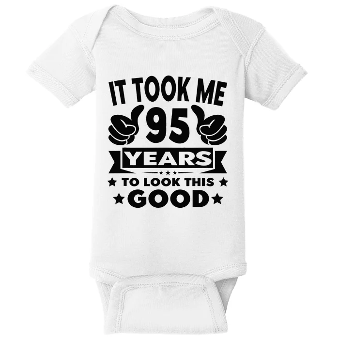 It Took Me 95 Years Funny 95th Birthday Decorations Party Baby Bodysuit