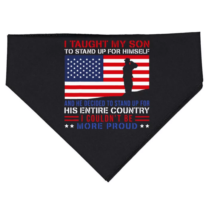 I Taught My Son How To Stand Up Proud Military Mom And Dad USA-Made Doggie Bandana