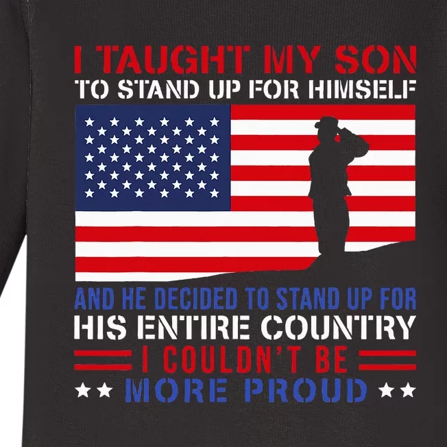 I Taught My Son How To Stand Up Proud Military Mom And Dad Baby Long Sleeve Bodysuit