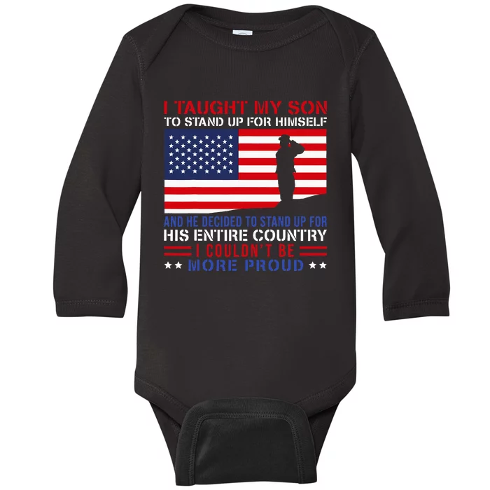 I Taught My Son How To Stand Up Proud Military Mom And Dad Baby Long Sleeve Bodysuit