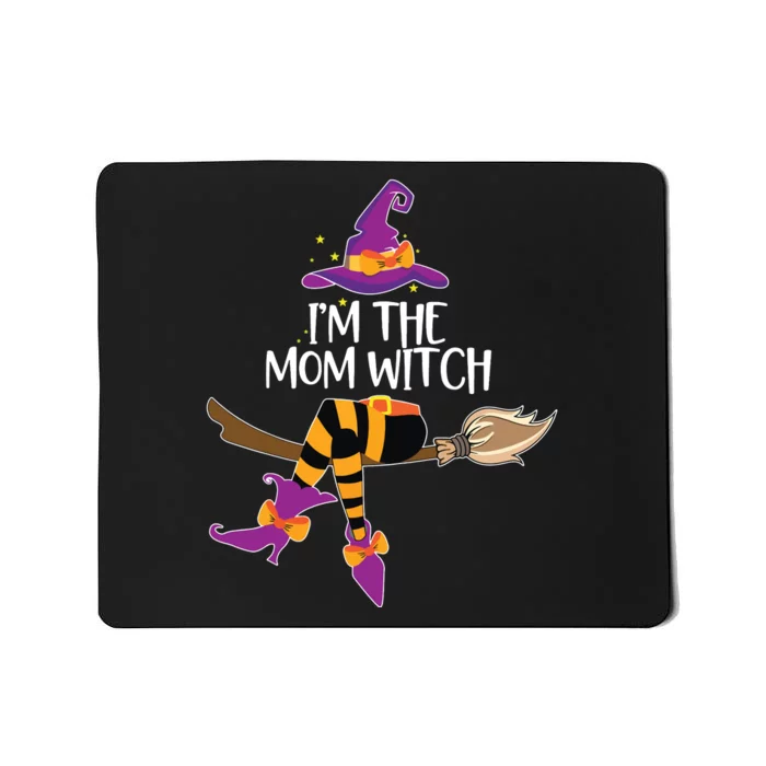 Im The Mom Witch Shirts Halloween Matching Group Costume Mousepad