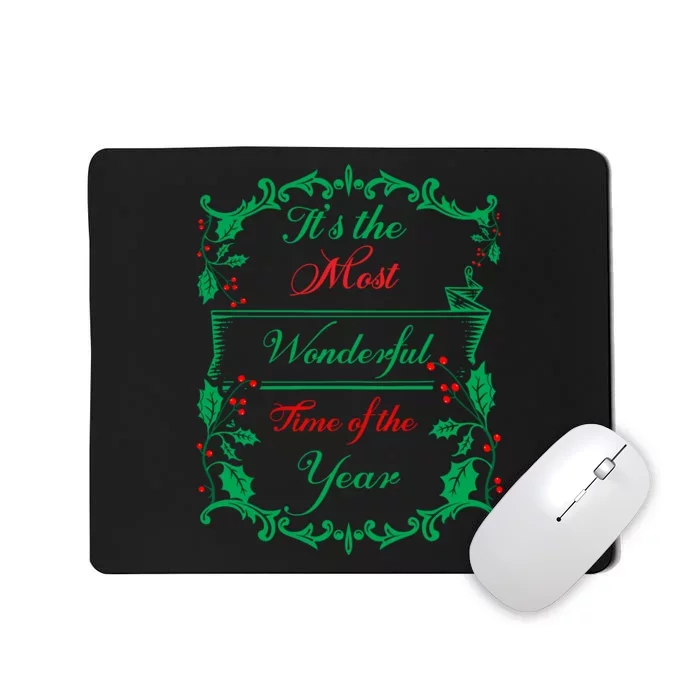 Its The Most Wonderful Time Of The Year Mousepad