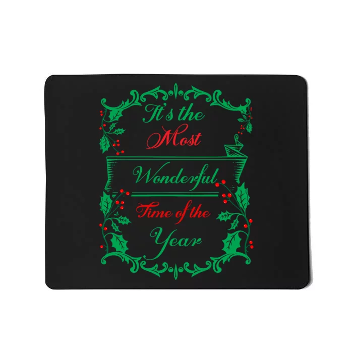 Its The Most Wonderful Time Of The Year Mousepad