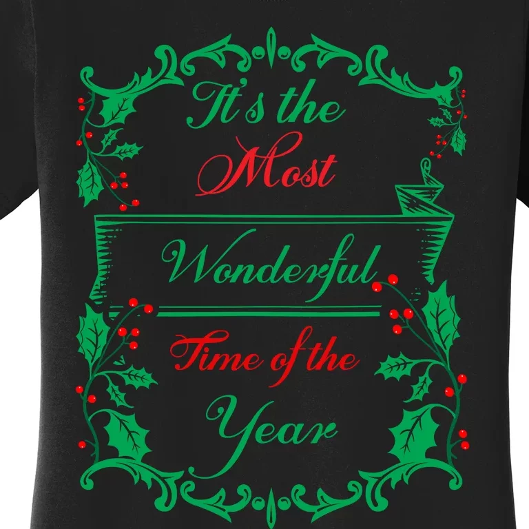 Its The Most Wonderful Time Of The Year Women's T-Shirt