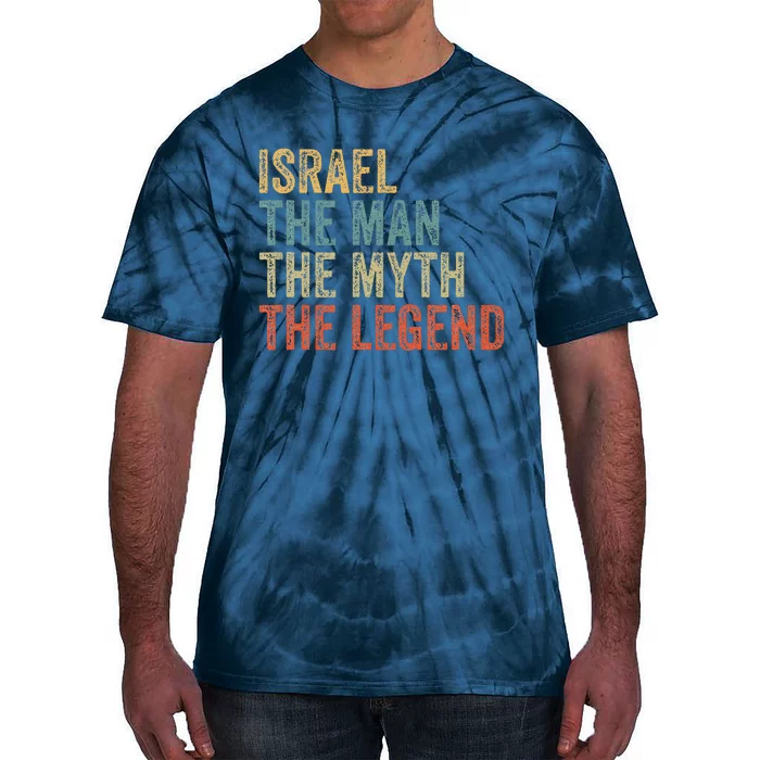 Israel The Man The Myth The Legend Tie-Dye T-Shirt