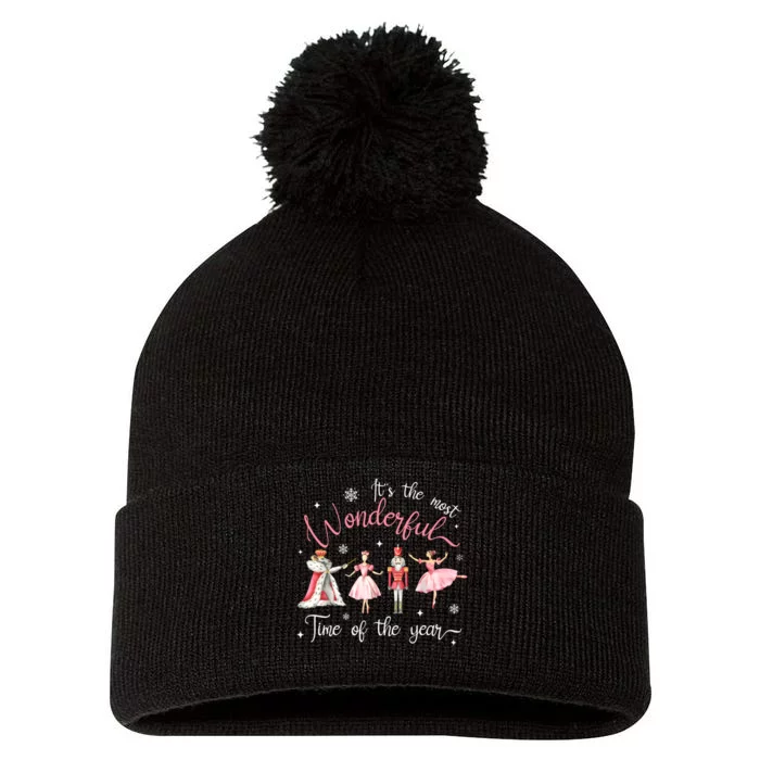 ItS The Most Wonderful Time Of The Year Nutcracker Ballet Pom Pom 12in Knit Beanie