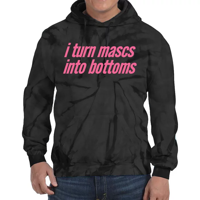 I Turn Mascs Into Bottoms Lesbian Bisexual Pride Tie Dye Hoodie