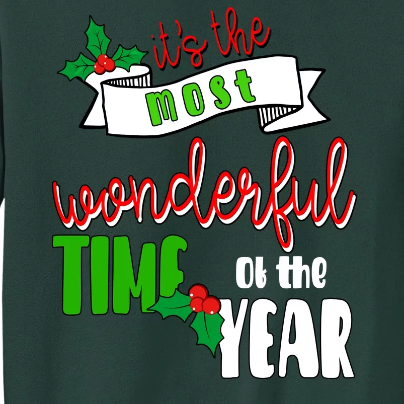 Its The Most Wonderful Time Of The Year Christmas Festive Tall Sweatshirt