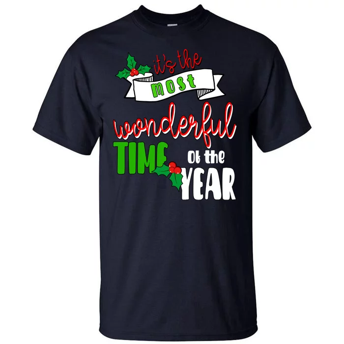 Its The Most Wonderful Time Of The Year Christmas Festive Tall T-Shirt